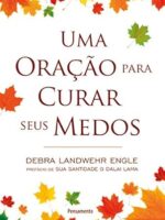 Uma oração para curar seus medos
