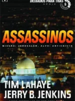 Assassinos - Deixados Para Tras - Vol 6 - Tim LaHaye.