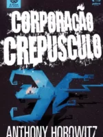 Corporacao Crepusculo - Anthony Horowitz.