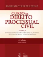 Curso de Direito Processual Civil - Vol. II - Humberto Theodoro Junior.
