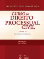 Curso de Direito Processual Civil - Vol III - Humberto Theodoro Jr_.