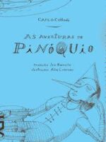 As Aventuras de Pinoquio - Carlo Collodi.