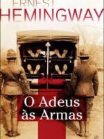 Adeus as Armas - Ernest Hemingway.