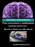 Estudo Acelerado Para Concursos - Ricardo Massucatto.