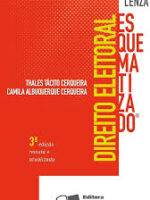 Direito Eleitoral Esquematizado - Thales Tacito Cerqueira e Camilia Albuquer.