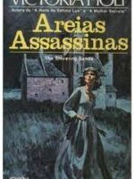 Areias Assassinas - Victoria Holt.