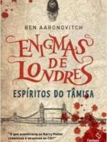 Enigmas de Londres - Ben Aaronovitch.