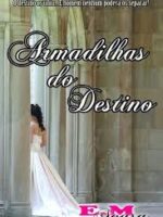 Armadilhas do Destino (Oficial) - E. M. Sousa.