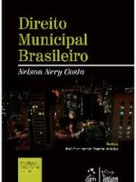 Direito Municipal Brasileiro - Nelson Nery COSTA.