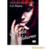 Escola Noturna - C. J. Daugherty.PDF