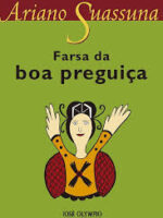 Farsa da Boa Preguica - Ariano Suassuna.