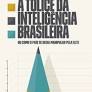 A tolice da inteligencia brasileira - Jesse Souza.