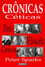 Cronicas ceticas_ Deus, Filosofia e Cienci - Peter Sparks.