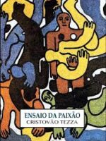 Ensaio da Paixao - Cristovao Tezza