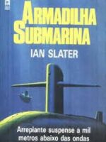 Armadilha submarina - Ian Slater.