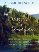 Abigail Reynolds - Os Darcys de Derbyshire