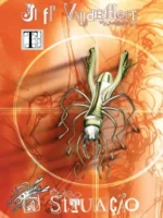 A Situacao - Jeff VanderMeer.
