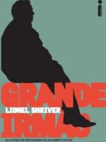 Grande irmao - Lionel Shriver.