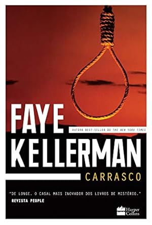 Carrasco (Peter Decker e Rina Lazarus) - Faye Kellerman.