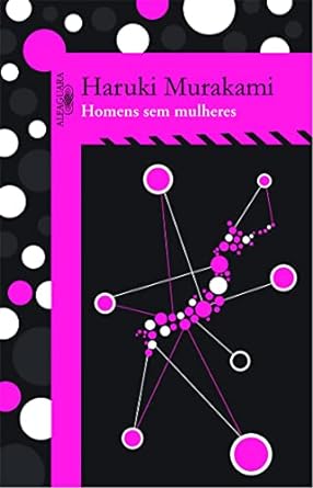 Homens sem mulheres - Haruki Murakami.