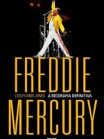 Freddie Mercury_ A Biografia Definitiva - Lesley-Ann Jones.