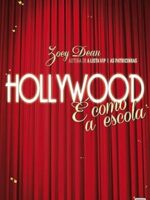 Hollywood e como a escola - Zoey Dean.