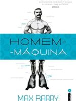 Homem-maquina - Max Barry.