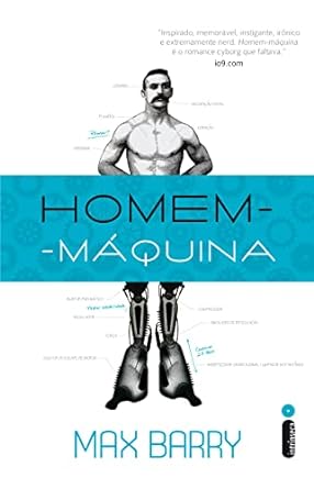 Homem-maquina - Max Barry.