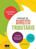 Manual de Direito Tributario - 1a Edicao, - Alexandre Mazza.