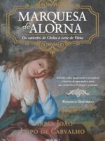 Marquesa de Alorna - Maria Joao Lopo de Carvalho.