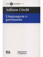 Linguagem e Persuasao - Adilson Citelli.