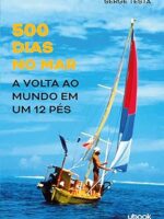 500 dias no mar- a volta ao mundo em um 12 pés