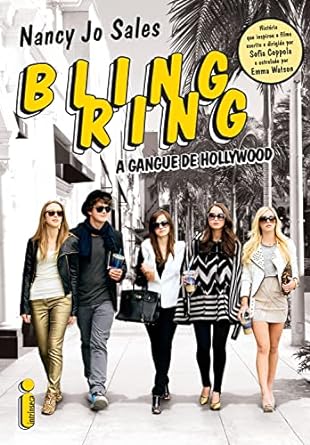 Bling Ring - A Gangue de Hollywood - Nancy Jo Sales.