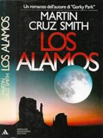 LOS ALAMOS - Martin Cruz Smith.