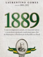 1889 - Laurentino Gomes.