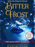 Bitter Frost - Kailin Gow.