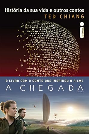 Historia da sua vida e outros contos - Ted Chiang.