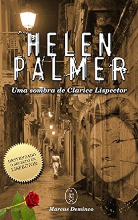 Helen Palmer - Uma Sombra de Clarice Lispe - Marcus Deminco.