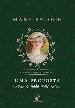 Mary Balogh - 01 Uma Proposta e Nada Mais