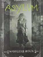 Asylum - Madeleine Roux.