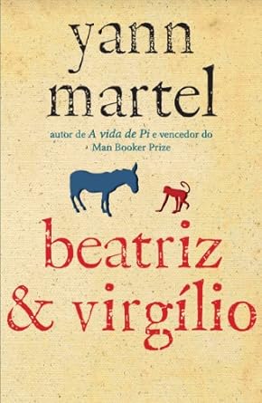 Beatriz _ Virgilio - Yann Martel.