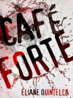 Cafe Forte - Eliane Quintella.