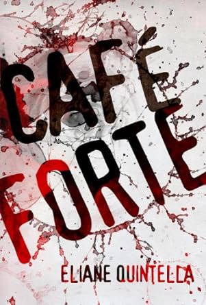 Cafe Forte - Eliane Quintella.