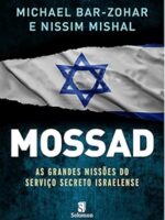 Mossad - As Grandes Operacoes Dos Servicos - Michael Bar-Zohar.