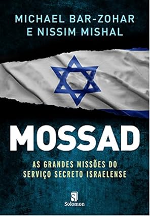 Mossad - As Grandes Operacoes Dos Servicos - Michael Bar-Zohar.