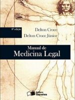 Manual de Medicina Legal 8a edicao - Delton Croce Junior Delton Croce.