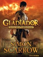 Luta Pela Liberdade - Gladiador - Vol 1 - Simon Scarrow.