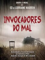 Invocadores do Mal - Cheryl A. Wicks.