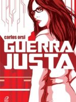 Guerra justa - Carlos Orsi