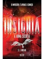 Insignia-A arma secreta-1(Oficial) - S. J. Kincaid.